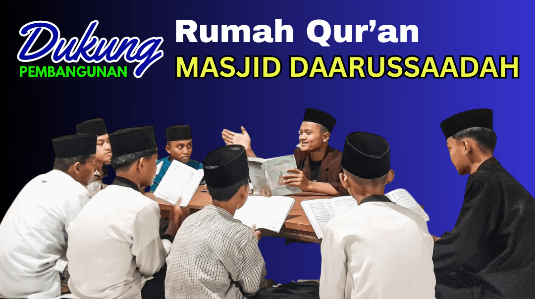 Pembangunan Rumah Qur'an Daarussaadah