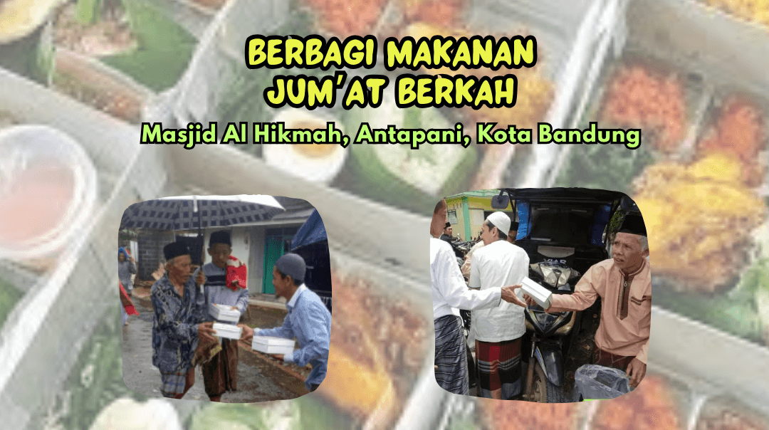 Jumat Berkah Masjid Al Hikmah Antapani, Bandung