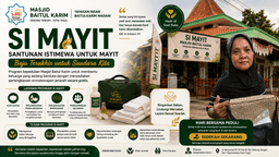 SI MAYIT Baitul Karim: Baju Terakhir untuk Saudara Kita